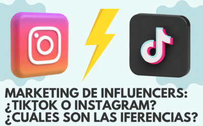 Marketing de influencers: ¿Tiktok o Instagram? ¿Cuáles son las diferencias?